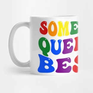 Somebody's Queer Af Bestie Mug